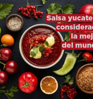 Conoce la salsa yucateca considerada como la mejor del mundo