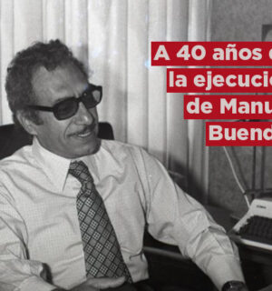 A 40 años de la ejecución de Manuel Buendía