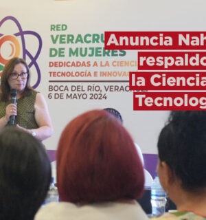 Anuncia Nahle todo el respaldo de su gobierno a la Ciencia y Tecnología