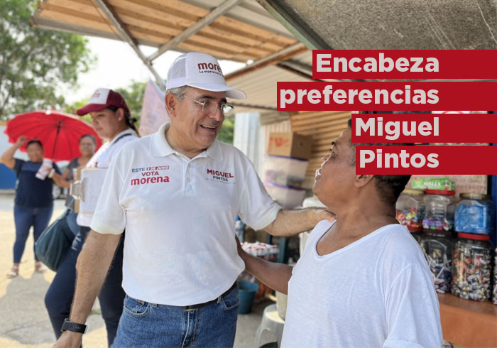 Encabeza preferencias Miguel Pintos rumbo a la diputación