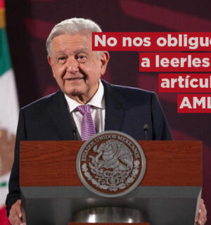 «No nos obliguen a leerles el artículo», dice AMLO a integrantes del Poder Judicial