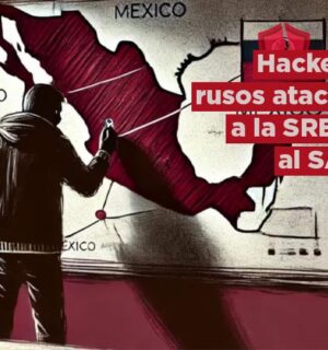 Hackers rusos atacan a SRE y SAT