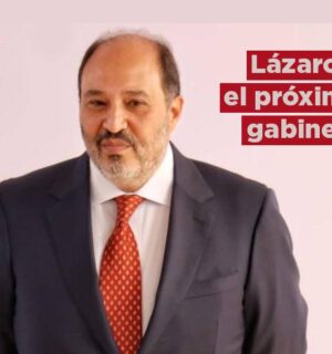 Lázaro y el próximo gabinete