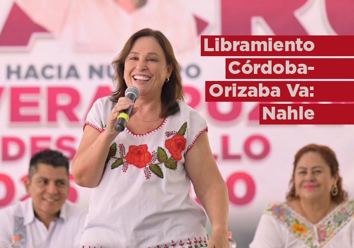 Libramiento Córdoba-Orizaba fue un compromiso y será un hecho: Rocío Nahle