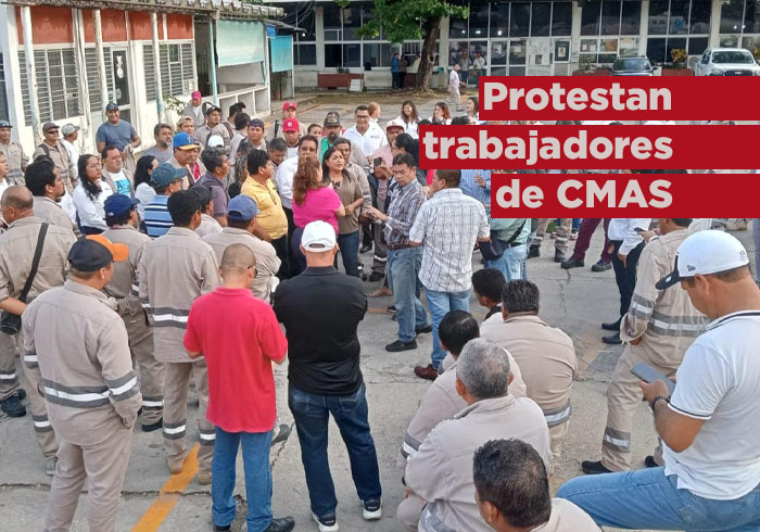 Protestan trabajadores de CMAS