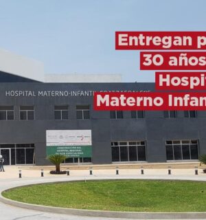 Entregan por 30 años el Hospital Materno Infantil al IMSS Bienestar