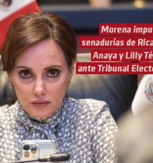 Morena impugna senadurías de Ricardo Anaya y Lilly Téllez ante Tribunal Electoral