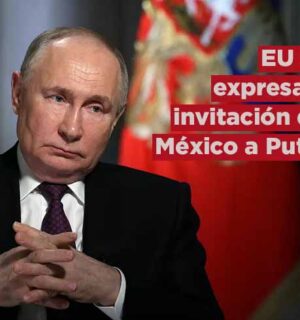 EU se expresa sobre invitación de México a Putin