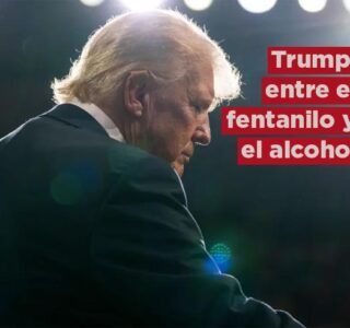 Trump, entre el fentanilo y el alcohol