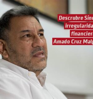 Descubre Síndica irregularidades financieras en el Gobierno de Amado Cruz Malpica