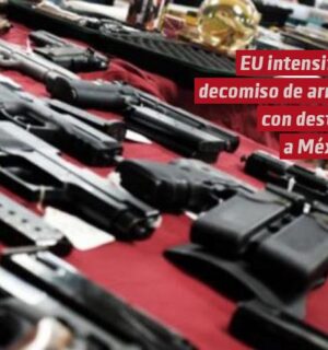 Estados Unidos intensifica decomiso de armas con destino a México