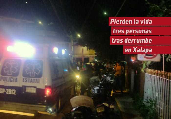 Pierden la vida tres personas tras derrumbe en Xalapa