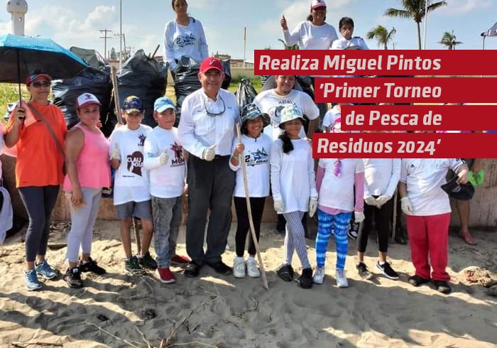 Realiza Miguel Pintos ‘Primer Torneo de Pesca de Residuos 2024’