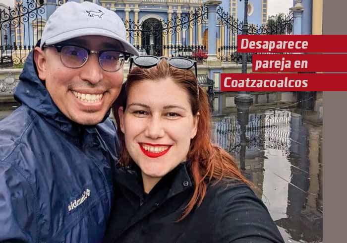 Desaparece pareja norteamericana en Coatzacoalcos; emiten alerta de viaje