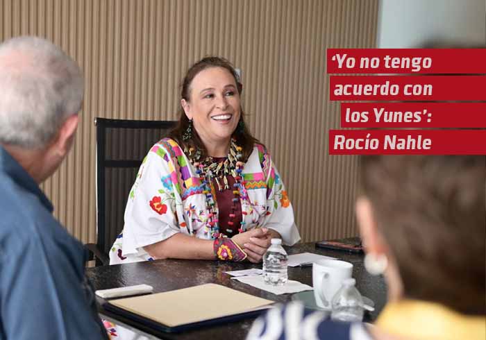 “Yo no tengo acuerdo con los Yunes”: Rocío Nahle