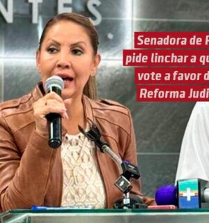 Senadora pide linchar a quien vote a favor de la Reforma Judicial