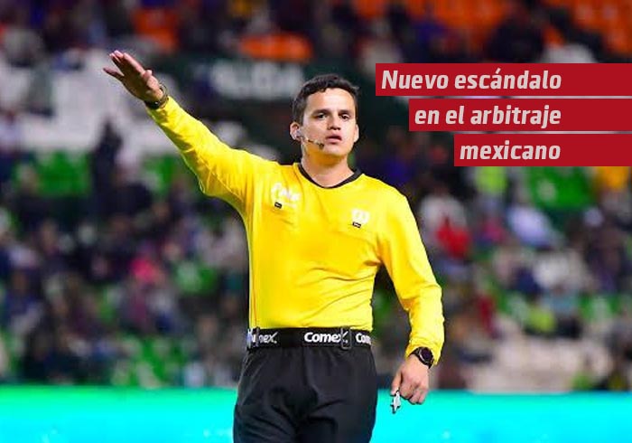 Nuevo escándalo en el arbitraje mexicano