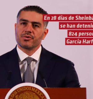 En 28 días de gobierno de Sheinbaum se han detenido a 824 personas: García Harfuch