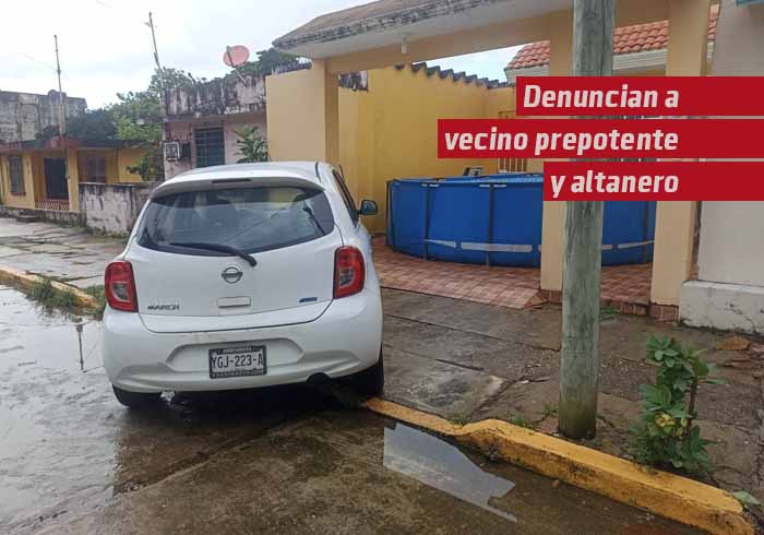 Se quejan de vecino prepotente y altanero