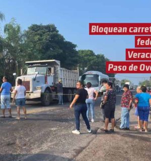 Bloquean carretera federal Veracruz – Paso de Ovejas