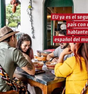 EU ya es el segundo país con más hablantes de español en el mundo