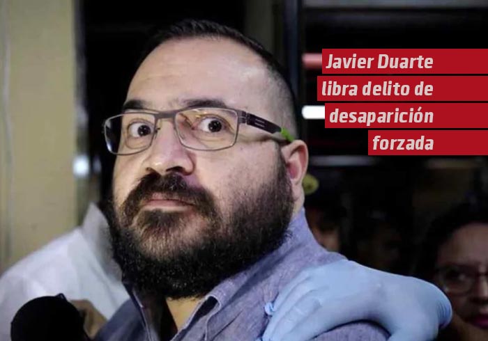 Javier Duarte libra delito de desaparición forzada