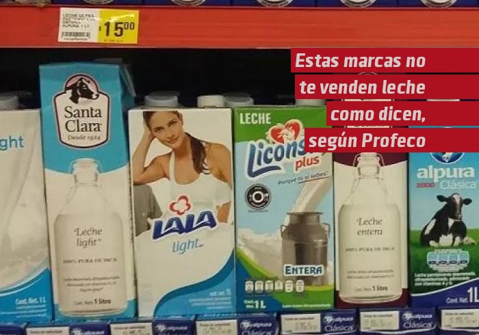 Estas marcas no te venden leche como dicen, según Profeco