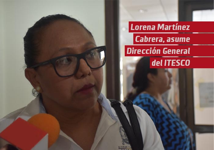 Lorena Martínez Cabrera, sería nueva directora del ITESCO en Coatzacoalcos