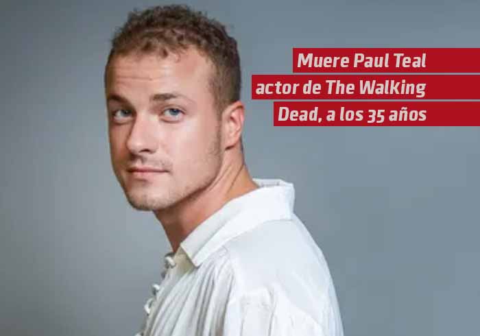 Muere Paul Teal actor de The Walking dead a los 35 años