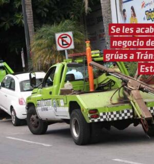 Se les acabó el negocio de las grúas a Tránsito Estatal