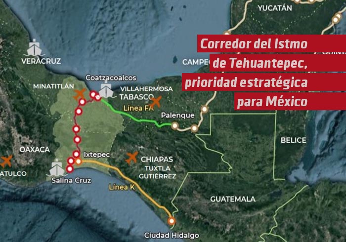 Corredor del Istmo de Tehuantepec, prioridad estratégica para el desarrollo nacional