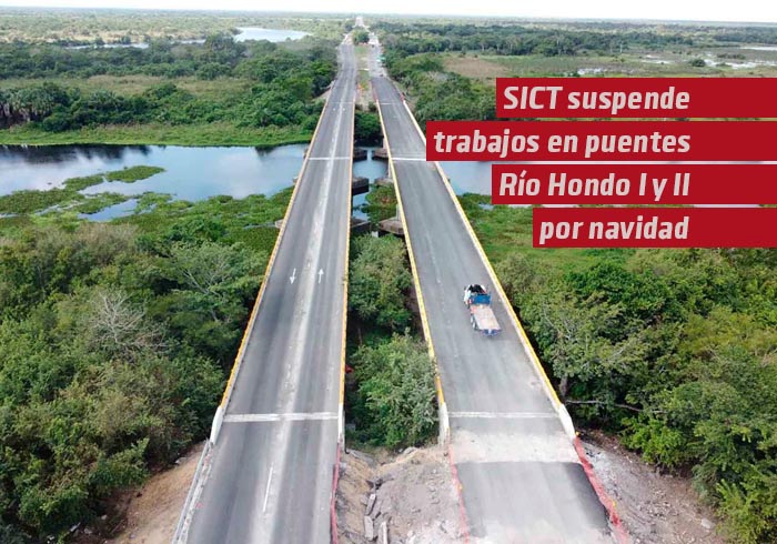 SICT suspende trabajos en puentes Río Hondo I y II