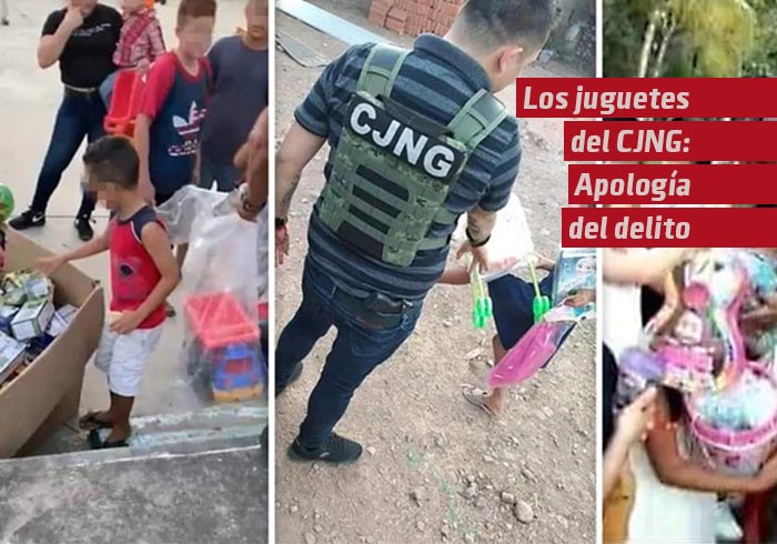 Los juguetes del CJNG: Apología del delito