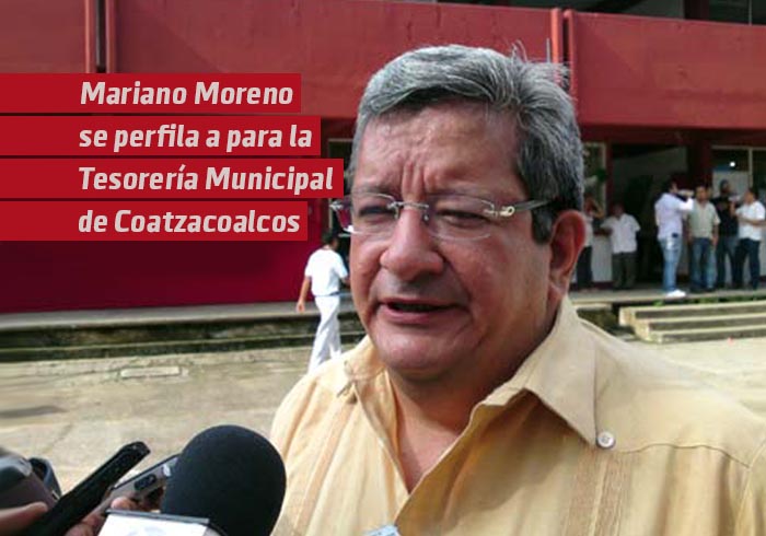 Mariano Moreno Canepa se perfila para la Tesorería Municipal de Coatzacoalcos