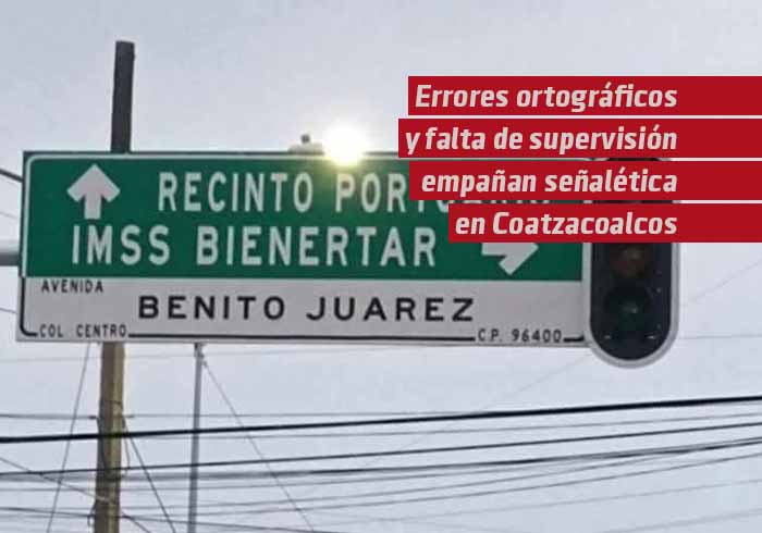 Errores ortográficos y falta de supervisión empañan señalética pública en Coatzacoalcos