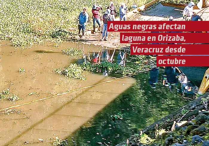 Aguas negras afectan laguna en Orizaba, Veracruz desde octubre