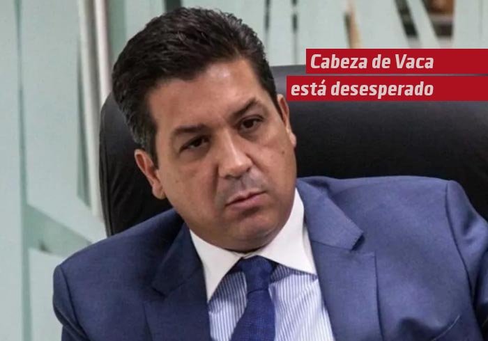 Cabeza de Vaca está desesperado