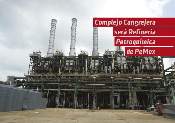 Complejo Cangrejera será Refinería Petroquímica de PEMEX