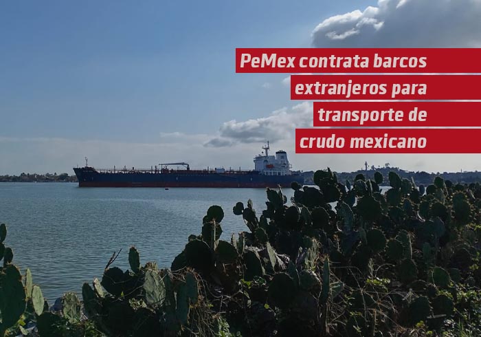 PEMEX contrata barcos extranjeros para transporte de crudo mexicano