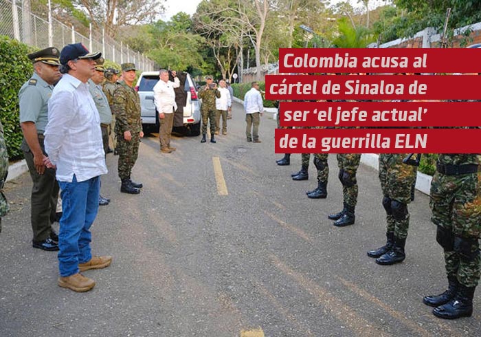 Colombia acusa al cártel de Sinaloa de ser «el jefe actual» de la guerrilla ELN