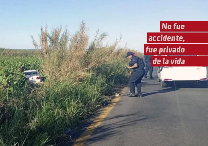 No fue accidente, fue privado de la vida