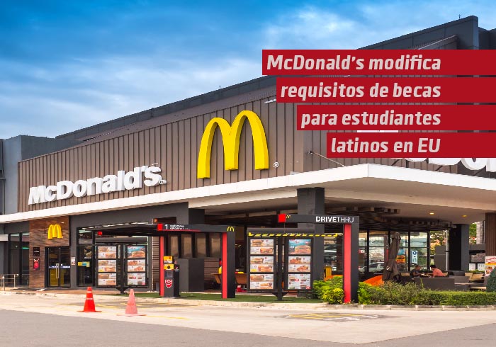 McDonald’s modifica los requisitos de sus becas para estudiantes latinos en EU