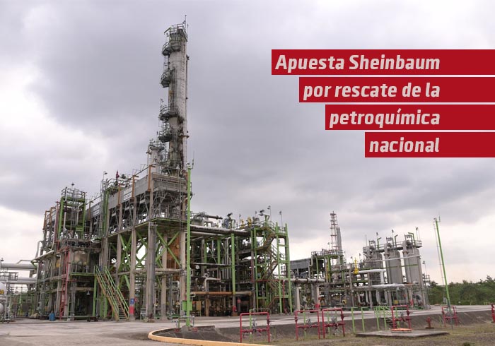 Apuesta Sheinbaum por rescate de la petroquímica nacional