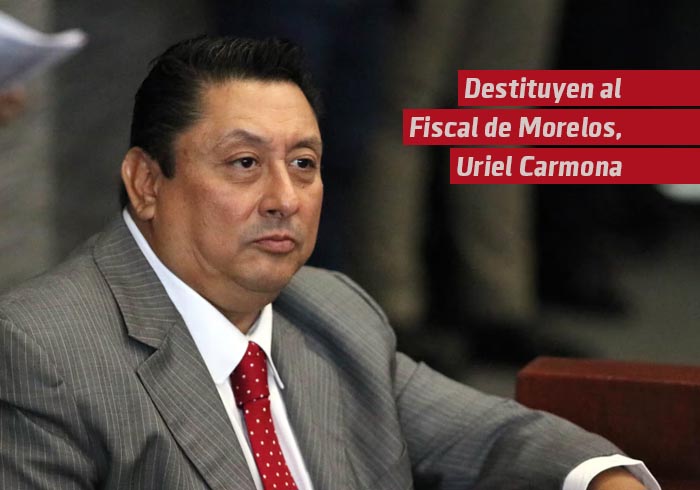 El Congreso de Morelos destituye al fiscal Uriel Carmona