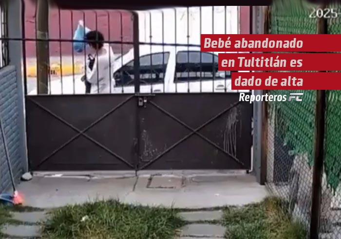 Bebé abandonado en Tultitlán es dado de alta y quedó a cargo del DIF mexiquense