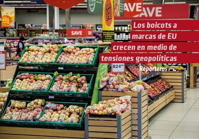 Los boicots a marcas estadounidenses crecen en medio de tensiones geopolíticas