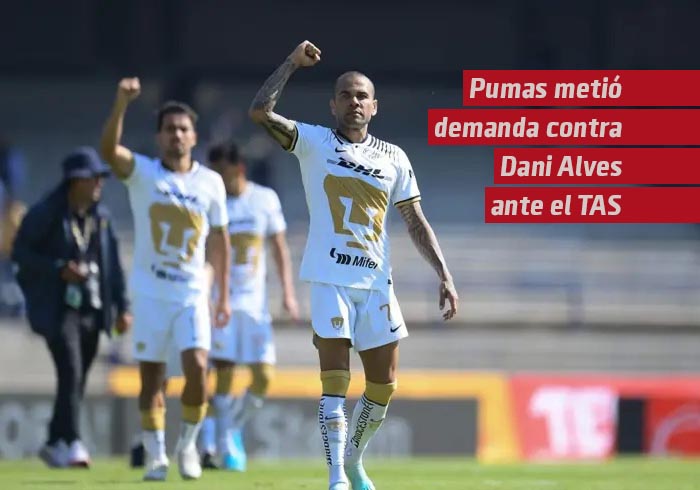 Pumas metió demanda contra Dani Alves ante el TAS