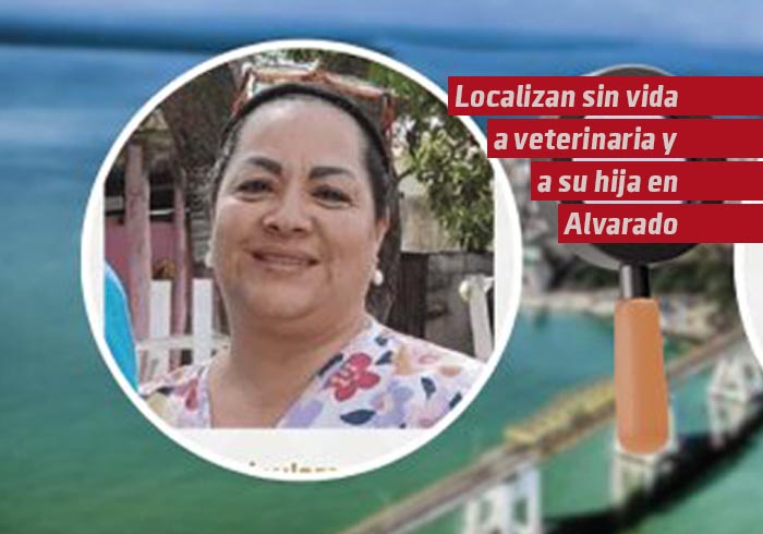 Localizan sin vida a veterinaria y a su hija en Alvarado