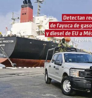 Detectan red de fayuca de gasolina y diesel de EU a México