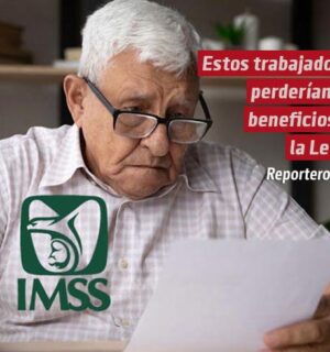 Estos trabajadores del IMSS perderían los beneficios de la Ley 73